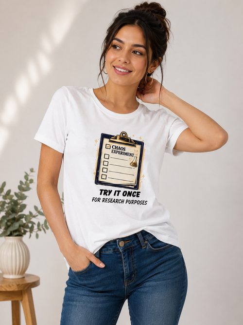 Chaos Experiment - Try It Once For Research Purposes - Classic Crew Cotton T-Shirt for Women