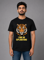 I Owe No Explanations Tiger Graphic T-Shirt | Men's Cotton Regular Fit Tee