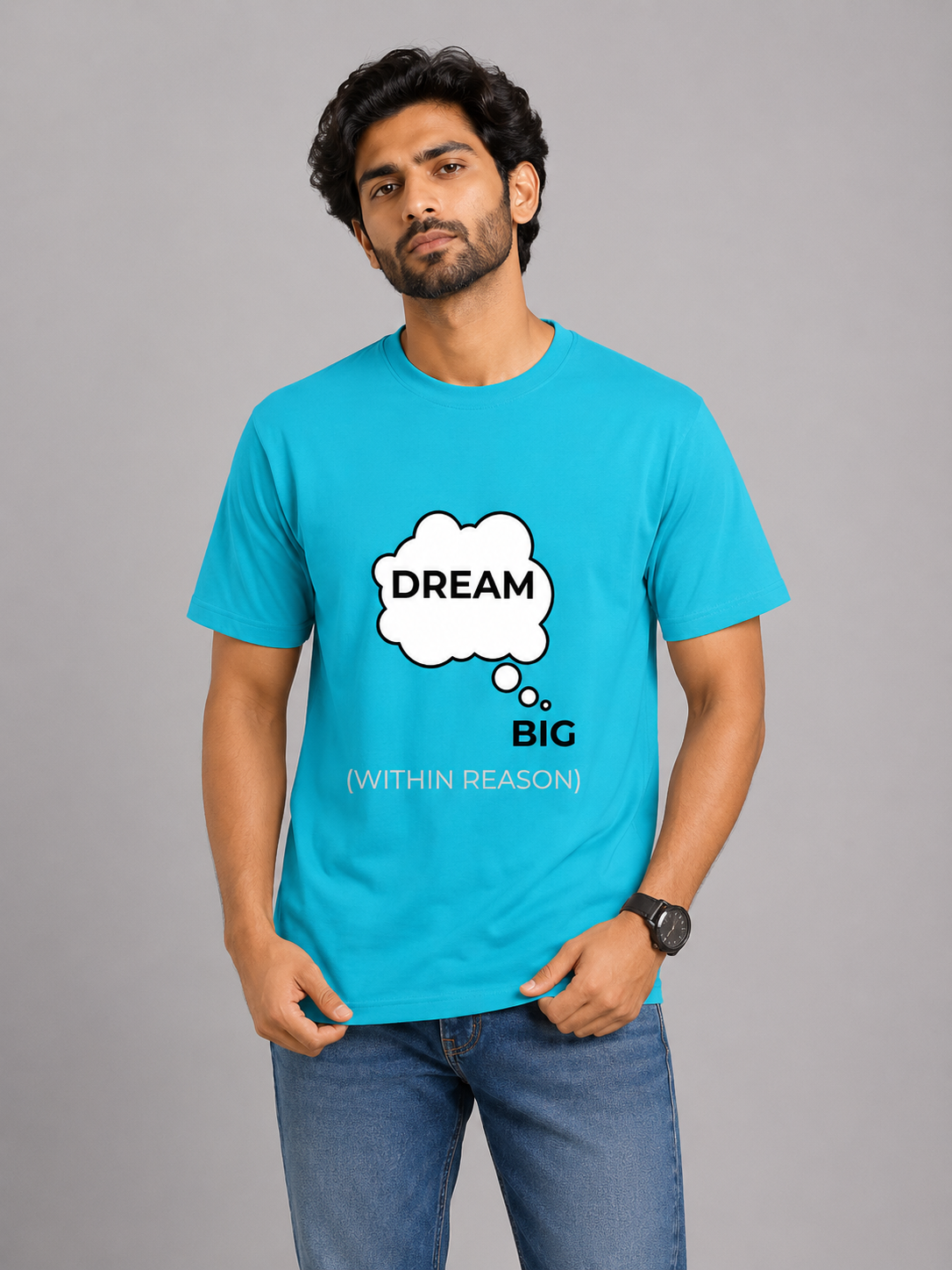 Dream Big (Within Reason) - Classic Crew Cotton T-Shirt for Men