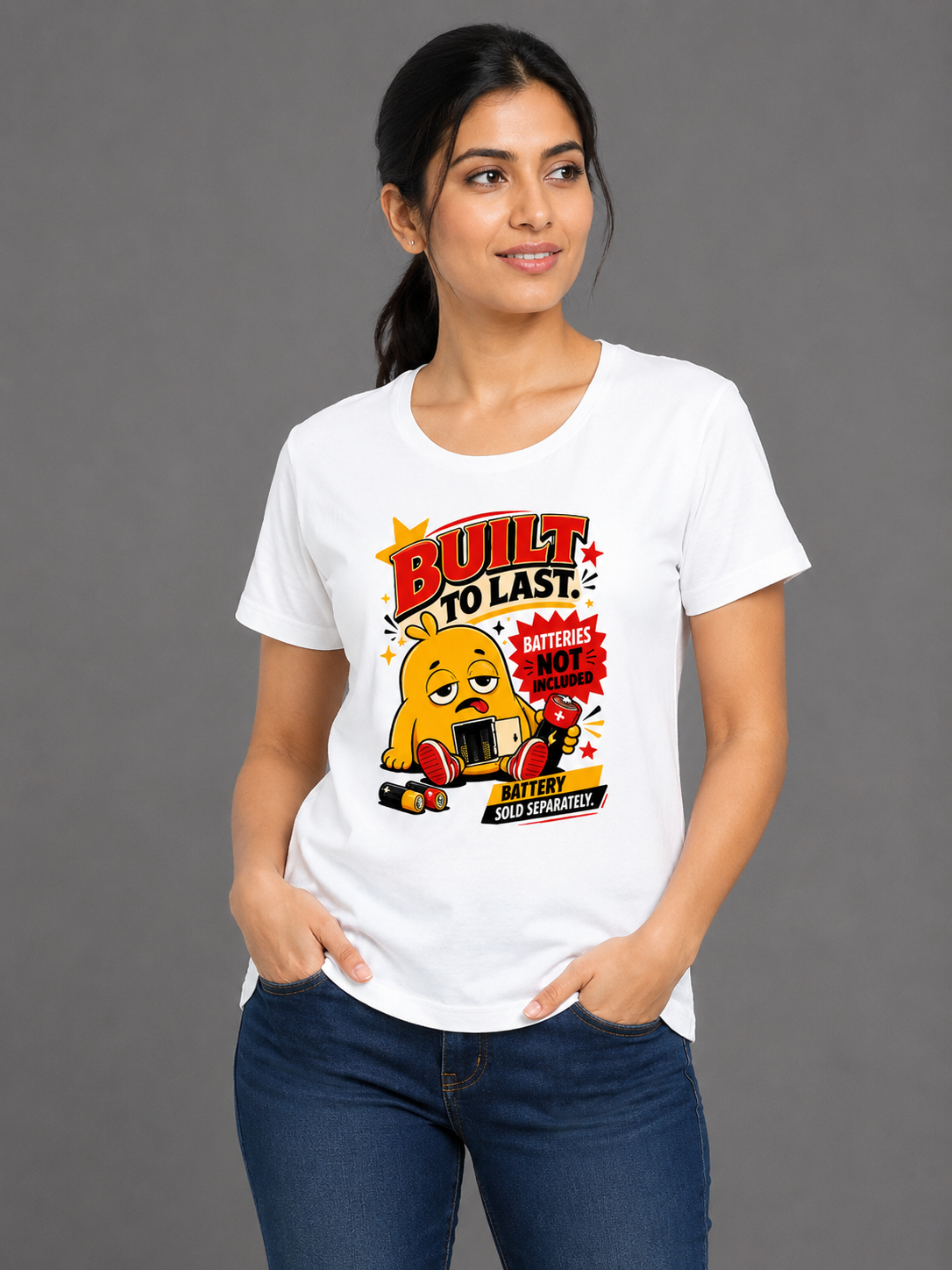 Built to Last – Batteries Not Included Women's Regular Fit T-Shirt