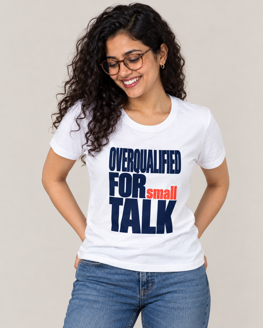 Overqualified For Small Talk - Women