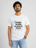 Hard Work Always Pays (In Theory) - Classic Crew Cotton T-Shirt for Men