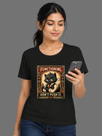 Functioning Don't Push It Women's Regular Fit T-Shirt