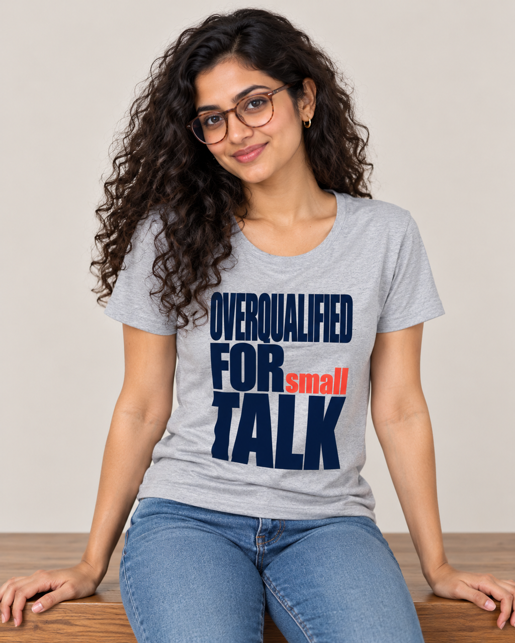 Overqualified For Small Talk - Women