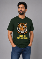 I Owe No Explanations Tiger Graphic T-Shirt | Men's Cotton Regular Fit Tee