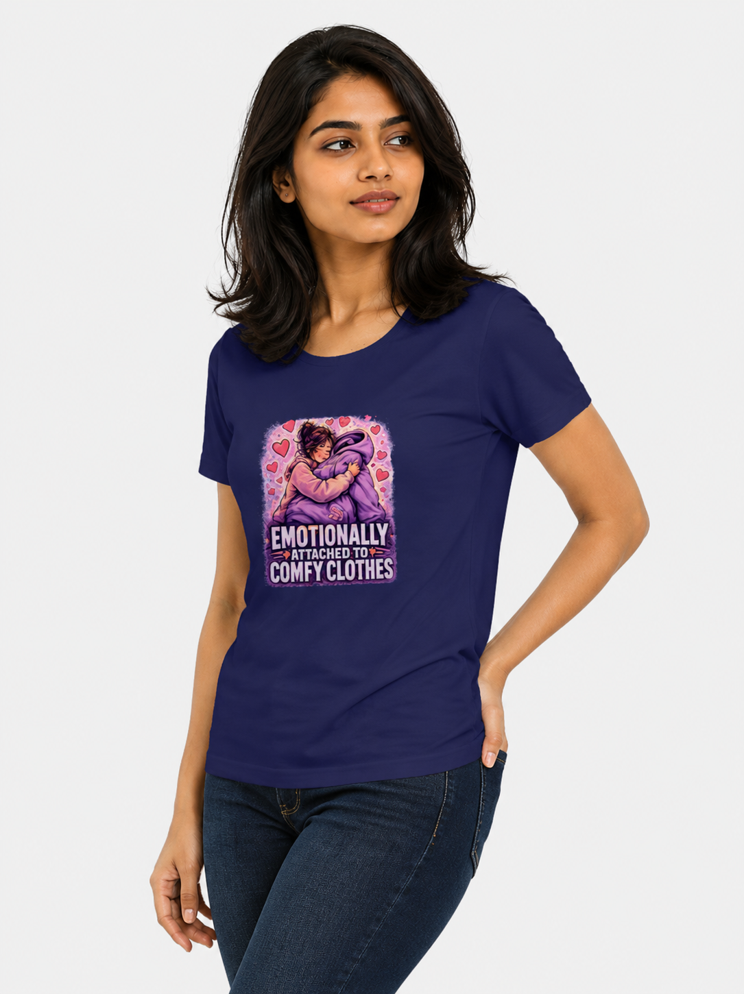 Emotionally Attached to Comfy Clothes Women's Graphic T-Shirt | Cozy Cotton T-shirt