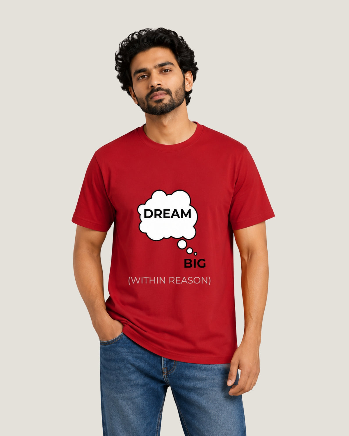 Dream Big (Within Reason)
