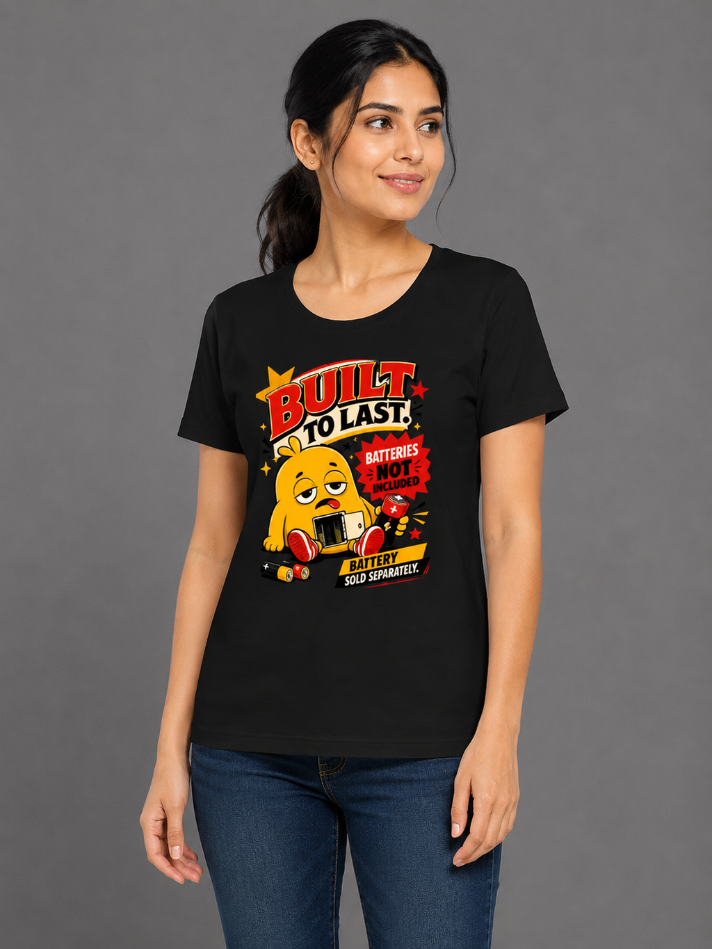 Built to Last – Batteries Not Included Women's Regular Fit T-Shirt