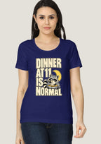 Dinner at 11 is Normal (Women)