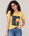 Overqualified For Small Talk - Women
