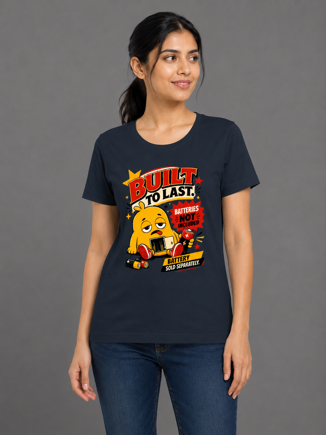 Built to Last – Batteries Not Included Women's Regular Fit T-Shirt