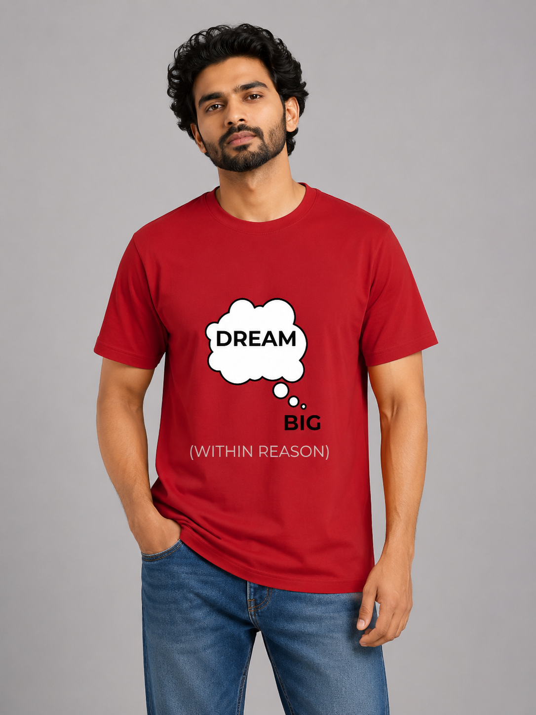 Dream Big (Within Reason) - Classic Crew Cotton T-Shirt for Men