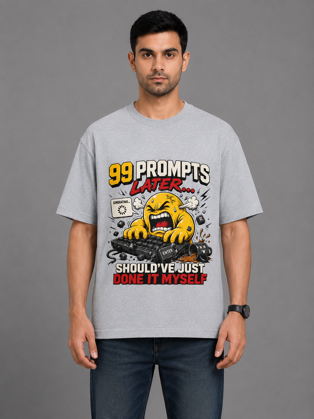 99 Prompts Later... Should've Just Done It Myself Men's Oversized T-Shirt