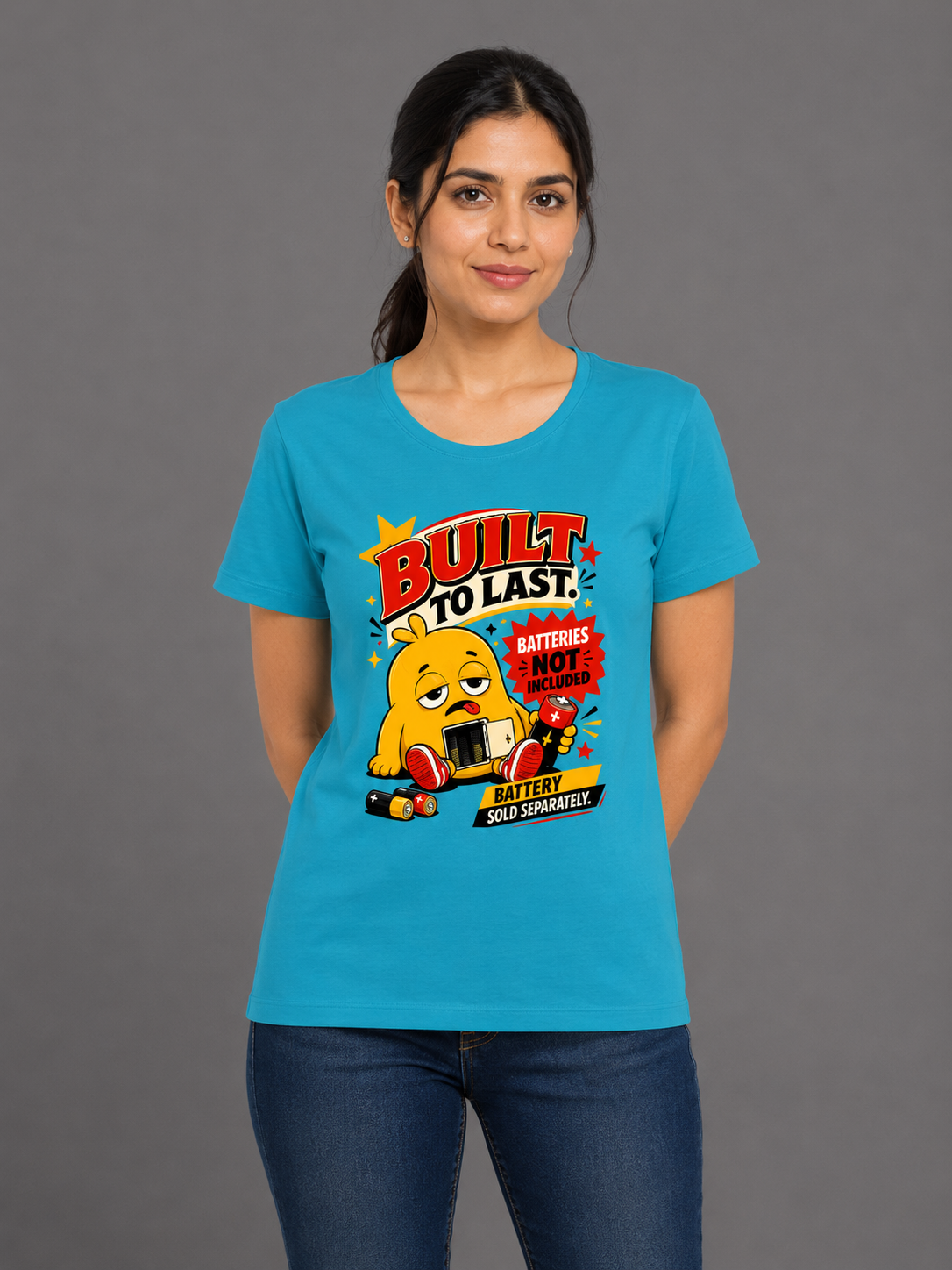 Built to Last – Batteries Not Included Women's Regular Fit T-Shirt