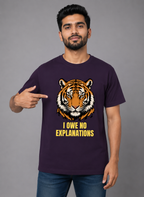 I Owe No Explanations Tiger Graphic T-Shirt | Men's Cotton Regular Fit Tee