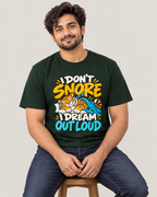 I Don’t Snore, I Dream Out Loud
