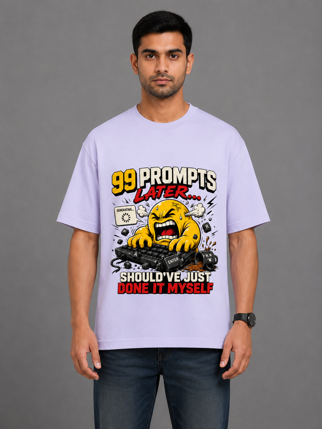 99 Prompts Later... Should've Just Done It Myself Men's Oversized T-Shirt