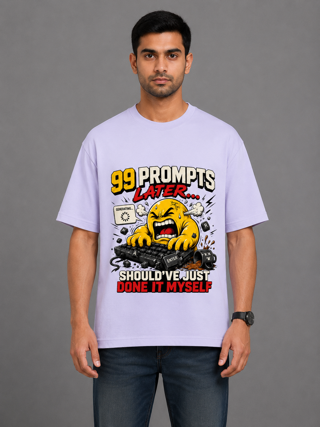 99 Prompts Later... Should've Just Done It Myself Men's Oversized T-Shirt