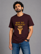 Why So Serious? Classic Crew Cotton T-Shirt for Men