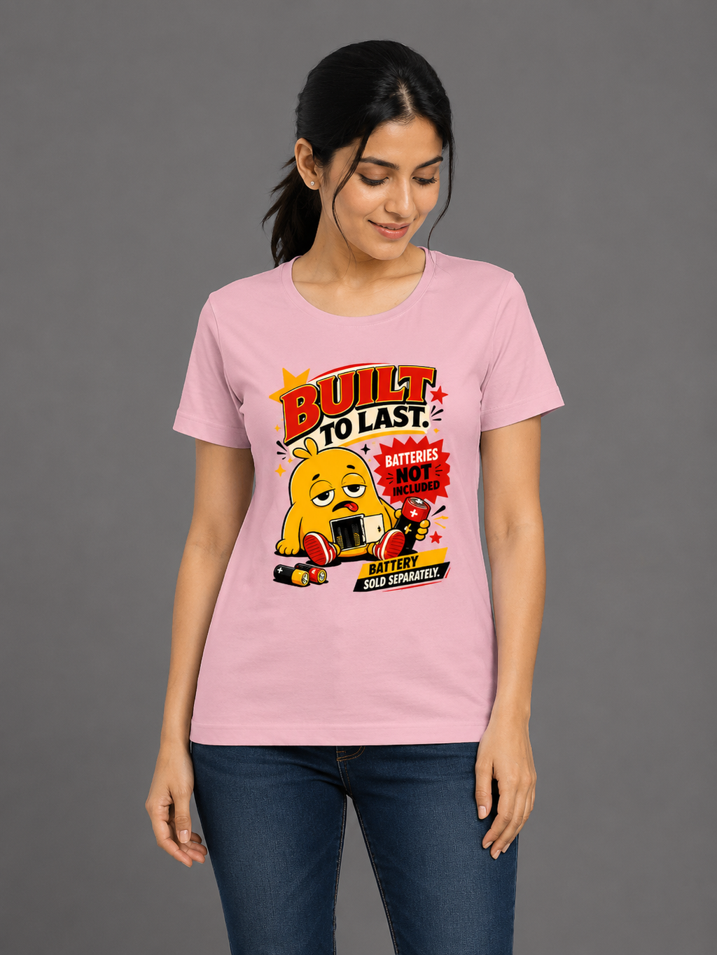 Built to Last – Batteries Not Included Women's Regular Fit T-Shirt