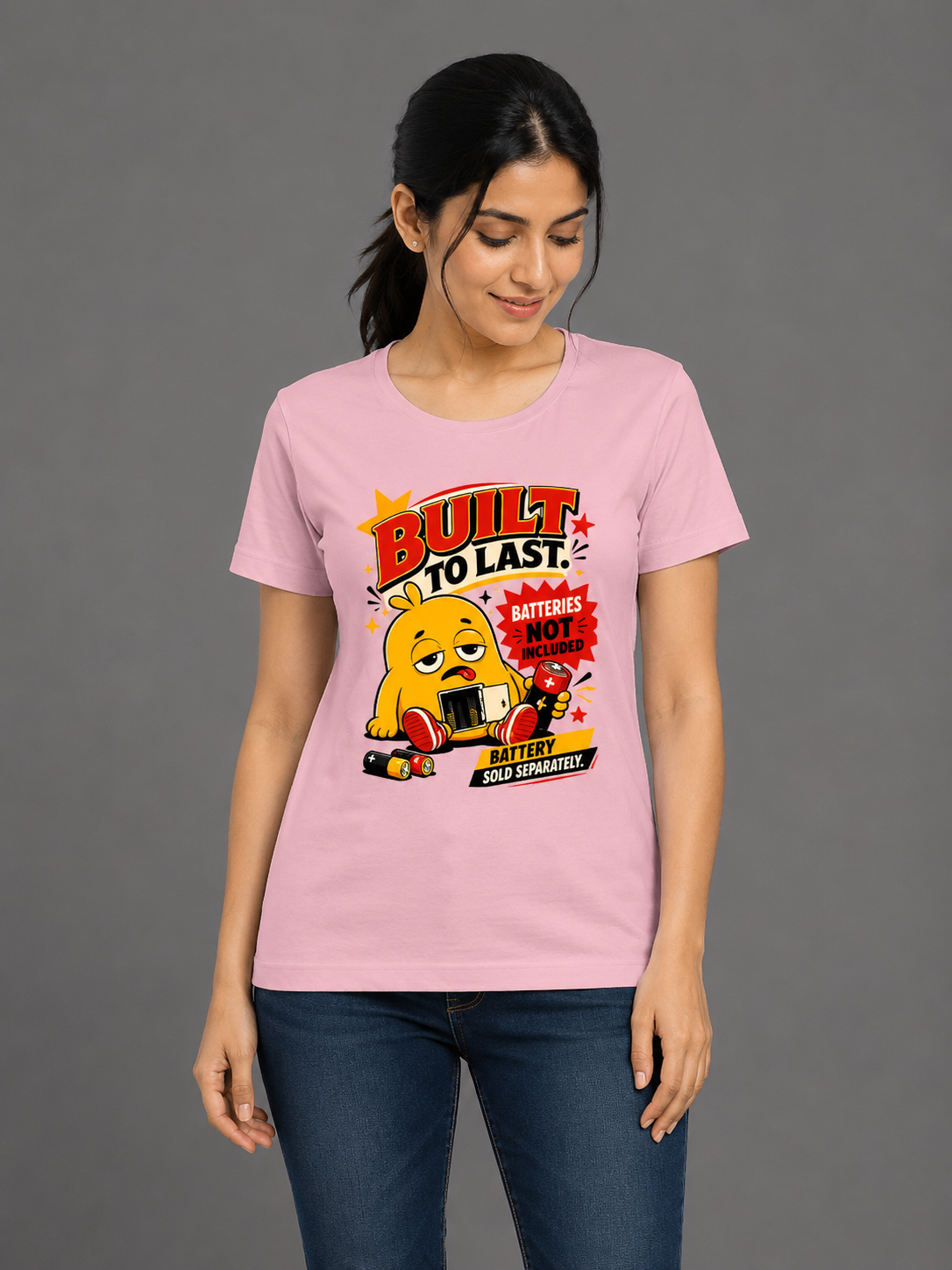 Built to Last – Batteries Not Included Women's Regular Fit T-Shirt