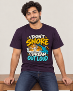 I Don’t Snore, I Dream Out Loud