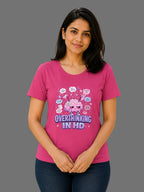 Overthinking In HD | Relatable Printed Women's Regular Fit Cotton T-Shirt | Printed Nonsense