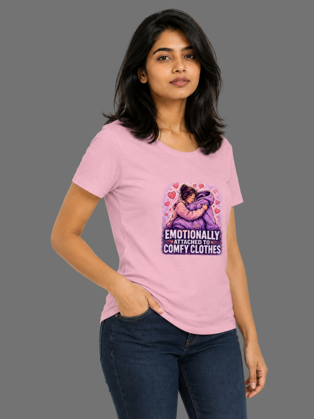 Emotionally Attached to Comfy Clothes | Relatable Printed Women's Classic Crew Cotton T-Shirt | Printed Nonsense