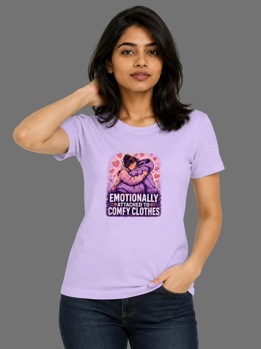 Emotionally Attached to Comfy Clothes | Relatable Printed Women's Classic Crew Cotton T-Shirt | Printed Nonsense