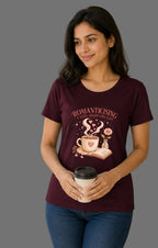 Romanticizing A Very Ordinary Life | Relatable Printed Women's Regular Fit Cotton T-Shirt | Printed Nonsense